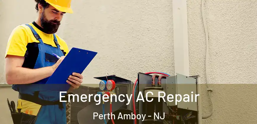  Emergency AC Repair Perth Amboy - NJ